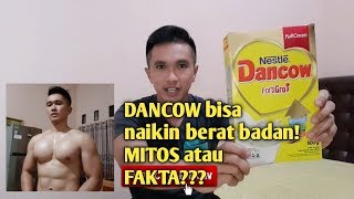 SUSU DANCOW BISA NAIKIN BERAT BADAN DAN BIKIN GEMUK MITOS ATAU FAKTA [upl. by Joline]