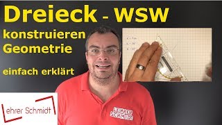 Dreieck konstruieren WSW Winkel Strecke Winkel  Geometrie  Mathematik  Lehrerschmidt [upl. by Aneehsyt391]