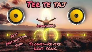 Teer Te Taaj🤴SlowedReverb Manmohan Waris Kamal Heer Sangtar Lofi songDj remix DJANSH880shorts [upl. by Olonam791]