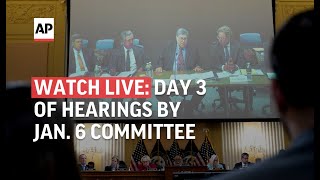 WATCH LIVE  Day 3 of Jan 6 committee hearings  AP News [upl. by Akemej580]