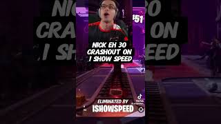 Nick eh 30 crashout on ishowspeed youtubeshorts shorts fyp ishowspeed funny lol subscribe [upl. by Alanah310]