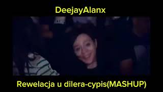 ❗Rewelacja u dileracypis ❗ DeejayAlanx Mashup❗ [upl. by Orose]