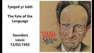 Tynged yr Iaith  The Fate of the Language Saunders Lewis [upl. by Ainak]