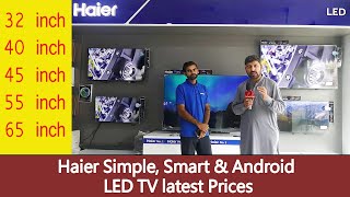 Haier LED TV price in Pakistan latest  Haier Smart LEDs prices  Haier android LEDs prices [upl. by Theodor]