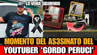 Quien Mat0 a El Gordo Peruci en Culiacán As3sin4n a YOUTUBER Gordo Peruci Fallece El Gordo Peruci [upl. by Ikkaj]