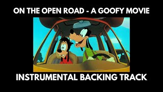 On The Open Road  from A Goofy Movie  Instrumental Backing Track [upl. by Holt]