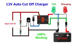 How to Make 12 Volt Auto Cut off Battery Charger Circuit [upl. by Raine980]