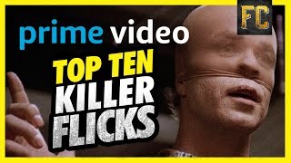 Top 10 quotKillerquot Movies on Amazon Prime Video  Best Movies on Amazon Prime 2018  Flick Connection [upl. by Noni]