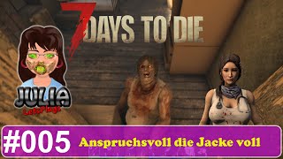 Anspruchsvoll die Jacke voll  7 Days to Die V10 deutsch 005 [upl. by Farnham]