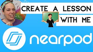 Create a Nearpod Lesson Walkthrough [upl. by Isbel]