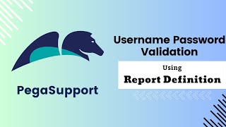 UserName Password AuthenticationValidation using report definition In Pega [upl. by Schild]