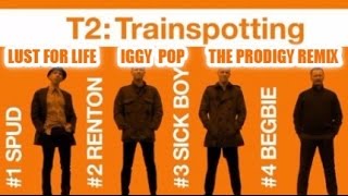 Lust For Life  Iggy Pop  Prodigy Remix  T2 Trainspotting Video [upl. by Onek]