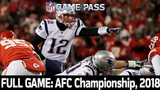 The EPIC in Arrowhead Patriots vs Chiefs 2018 AFC Championship FULL GAME [upl. by Leziar]