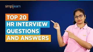 Top 20 HR Interview Questions and Answers  20 Most Asked HR Interview Questions 2023  Simplilearn [upl. by Anelav]