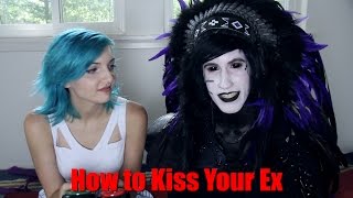 How to Kiss Your Ex [upl. by Ecneitap]