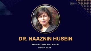 Proyoung International  How Important Is Nutrition For A Better Life Dr NAAZNIN HUSEIN [upl. by Dehlia]