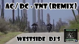 ACDC  TNT Remix WESTSiDE DJS [upl. by Eiramana]