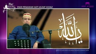 ZIKIR PENAWAR HATI MUNIF HIJJAZ quotYA ALLAHquot [upl. by Dagny]