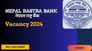 Nepal Rastra Bank Vacancy 2081नेपाल राष्ट्र बैंक विज्ञापन 2081 [upl. by Aras]