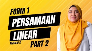 MATEMATIK FORM 1  PERSAMAAN LINEAR PART 2  Madam K [upl. by Mathian]