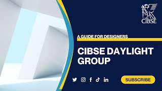 CIBSE Daylight Group  A guide for designers [upl. by Cyler]