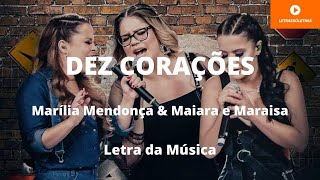 Dez Corações  Marília Mendonça e Maiara e Maraisa  Letra [upl. by Vincenta661]