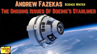 Andrew Fazekas  The Ongoing Issues With Boeings Starliner [upl. by Helbona]