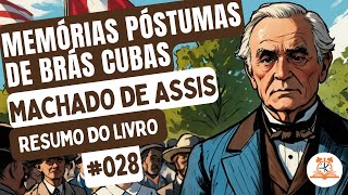 Memórias Póstumas de Brás Cubas  Machado de Assis  Resumo do Livro  RoletaDoLivro 028 [upl. by Artekal433]