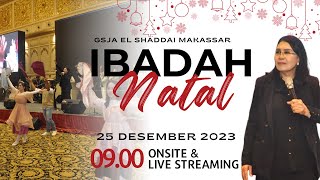 Ibadah Natal GSJA El Shaddai Makassar  Minggu 25 Desember 2023 [upl. by Noraha]