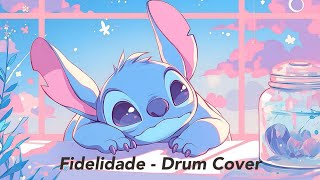 Fidelidade  Drum Cover [upl. by Chita374]