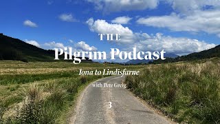 The Pilgrim Podcast Day 3  Iona To Lindisfarne  Lectio 365 [upl. by Pauletta]