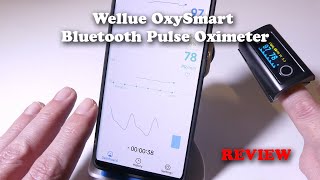 Wellue OxySmart Bluetooth Fingertip Pulse Oximeter REVIEW [upl. by Hallagan436]