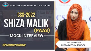 CSS 2022 Mock Interview  CSS preparation  CSS Academy Islamabad  Shiza Malik  PAAS [upl. by Neeleuqcaj]