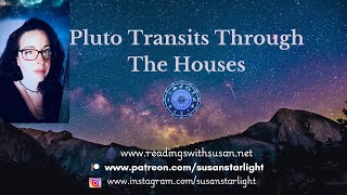 Pluto Transits Through The Houses  What to Expect [upl. by Oiramej425]