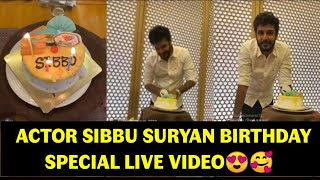 Actor Sibbu Suryan Birthday Special Live Video😍😍 Sibbusuryan [upl. by Ahders]