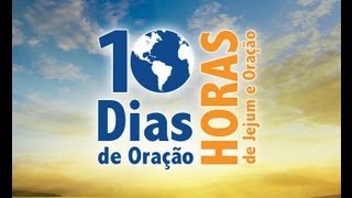 Projeto  10 dias de oração e 10 horas de Jejum da Igreja Adventista [upl. by Zeeba]