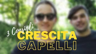 3 Consigli per Far Crescere i Capelli AL MEGLIO Crescita Capelli Uomo [upl. by Anihpled]