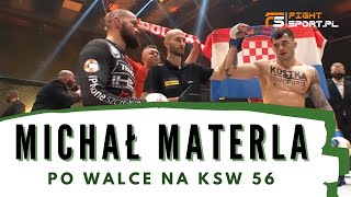 MICHAŁ MATERLA po pojedynku z ROBERTO SOLDICEM na KSW 56 [upl. by Ecart]