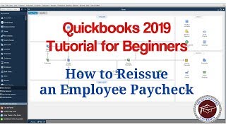 Quickbooks 2019 Tutorial for Beginners  How to Reissue an Employee Paycheck [upl. by Areik426]