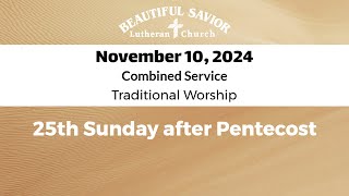 25th Sunday after Pentecost  Combined Service Traditional Worship [upl. by Aicats]