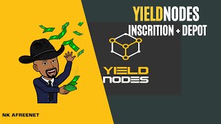 Yieldnodes  Comment faire une inscription  dépôt sur Yieldnodes [upl. by Esmeralda]