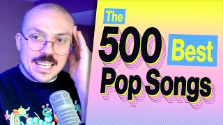 The Top 500 Pop Songs of All Time [upl. by Duer]