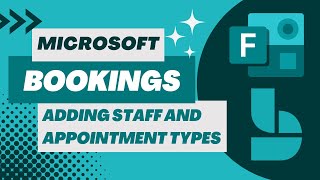 Adding Staff and Appointment Types to Microsoft Bookings [upl. by Eciralc]