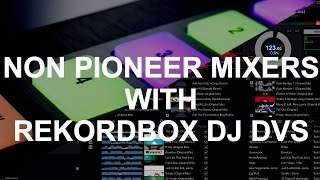 Rekordbox DJ  Use DVS With NonPioneer Mixers [upl. by Eeleimaj]