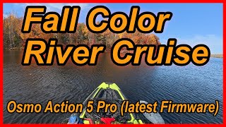 Fall Color River Cruise Osmo Action 5 Pro with Latest firmware [upl. by Notneb]