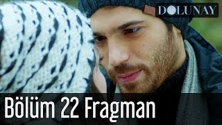 Dolunay 22 Bölüm Fragman [upl. by Agosto528]