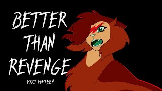 better than revenge pt 15 [upl. by Enelehs]