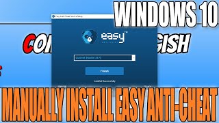 How To Manually Install Easy Anti Cheat In Windows 10 Tutorial [upl. by Hekker]