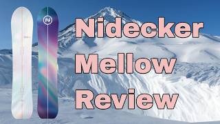 The 2025 Nidecker Mellow Snowboard Review [upl. by Atsyrc649]