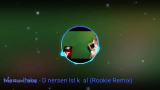 Manuş Baba  Dönersen Islık Çal Rookie Remix [upl. by Aymahs578]